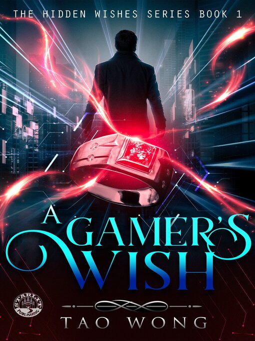 Title details for A Gamer's Wish by Tao Wong - Available